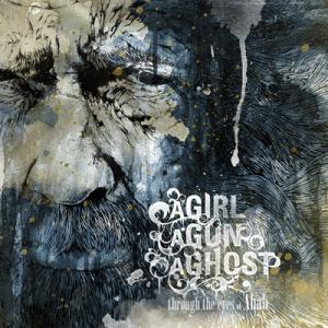 A GIRL A GUN A GHOST - Throught the eyes